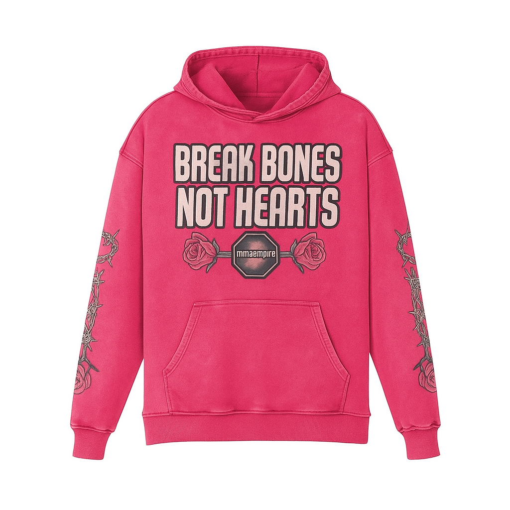 BREAK BONES NOT HEARTS Hoodie
